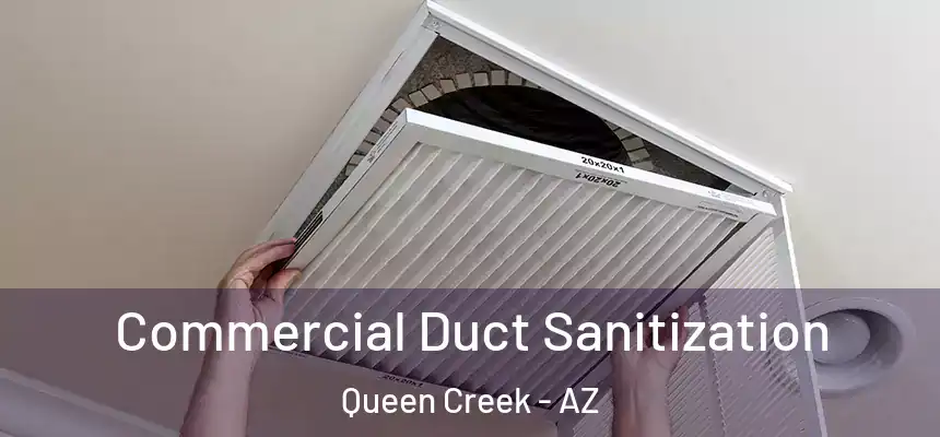 Commercial Duct Sanitization Queen Creek - AZ